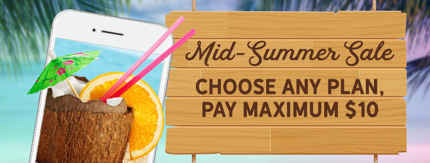 Mid-Summer Sale: Choose Any Plan, Pay Maximum $10
