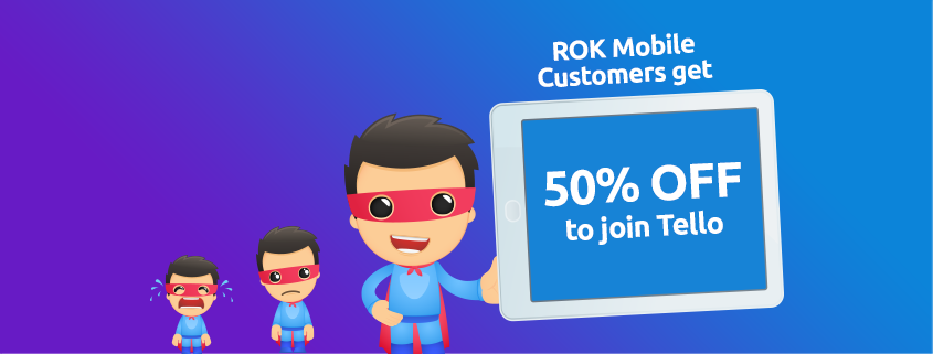 Rok Mobile customers get 50% OFF to join Tello