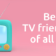 best tv friendship