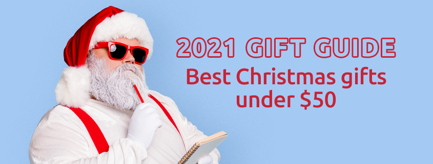 2021 UNDER $50 GIFT GUIDE